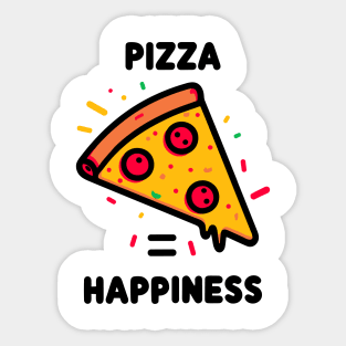 Pizza = Happiness Sticker